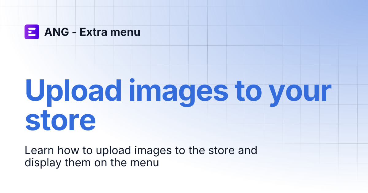 Upload images to your store | ANG - Extra menu